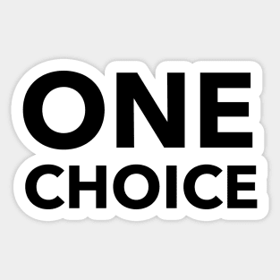 One Choice Sticker